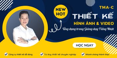 Thiết Kế Ảnh Và Video Chuyên Nghiệp Trong Giảng Dạy Tiếng Nhật - Đức Tuệ Nam